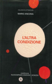 L altra condizione