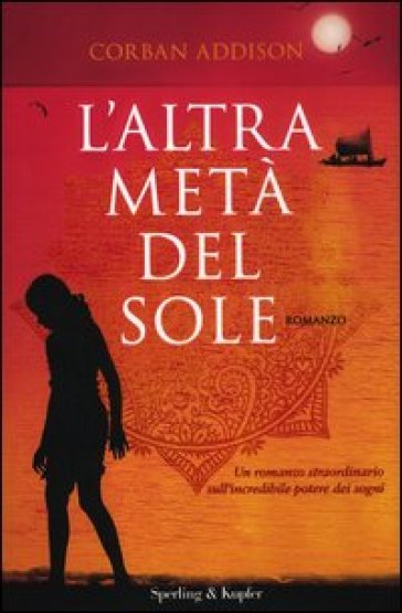 L'altra metà del sole - Corban Addison