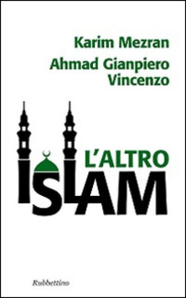 L'altro Islam - Karim Mezran - Vincenzo G. Ahmad