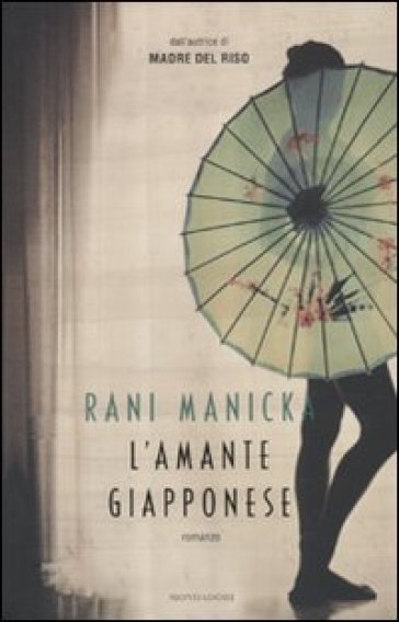 L'amante giapponese - Rani Manicka