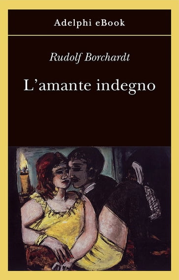 L'amante indegno - Rudolf Borchardt
