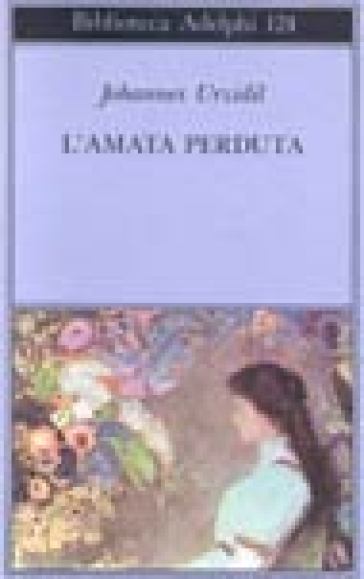 L'amata perduta - Johannes Urzidil