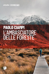 L ambasciatore delle foreste