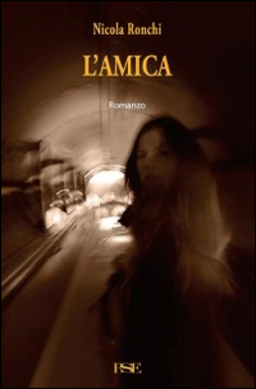 L'amica - Nicola Ronchi