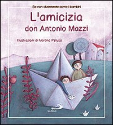 L'amicizia - Antonio Mazzi