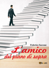 L amico del piano di sopra