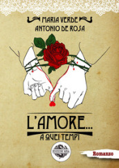 L amore... a quei tempi