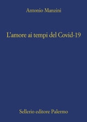 L amore ai tempi del Covid-19
