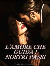 L amore che guida i nostri passi