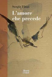 L amore che precede