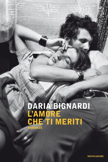 L'amore che ti meriti - Daria Bignardi