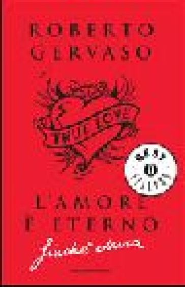 L'amore è eterno finché dura - Roberto Gervaso