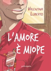 L amore è miope