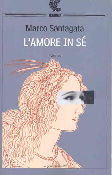 L'amore in sé - Marco Santagata