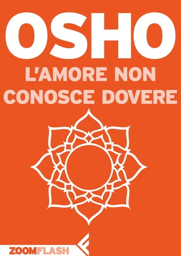 L'amore non conosce dovere - Osho