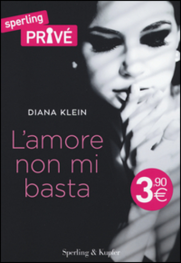 L'amore non mi basta - Diana Klein