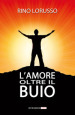 L amore oltre il buio