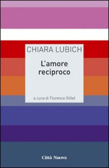 L'amore reciproco - Chiara Lubich