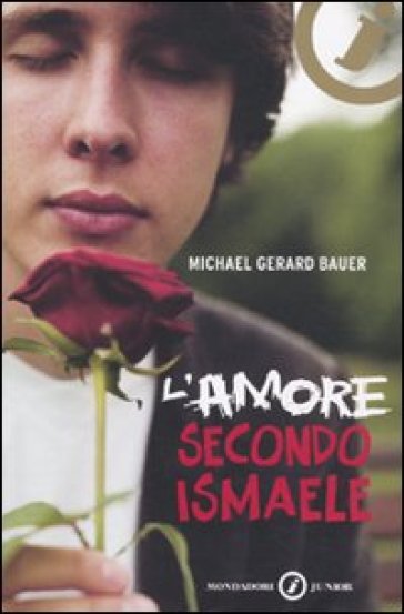 L'amore secondo Ismaele - Michael Gerard Bauer