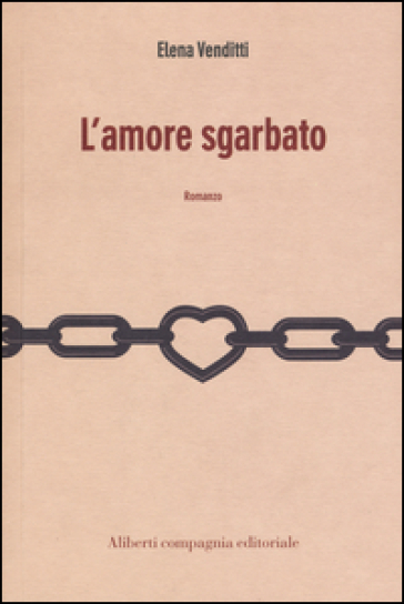 L'amore sgarbato - Elena Venditti