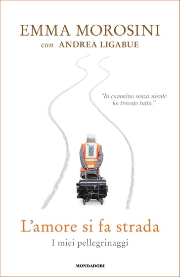 L'amore si fa strada - Andrea Ligabue - Emma Morosini