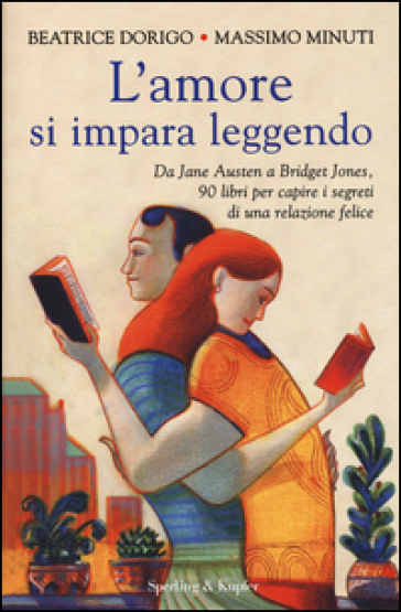 L'amore si impara leggendo - Beatrice Dorigo - Massimo Minuti