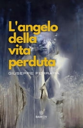 L angelo della vita perduta