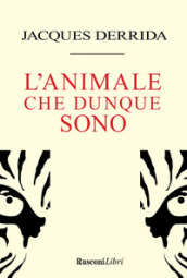 L animale che dunque sono