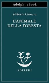 L animale della foresta