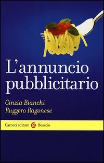 L'annuncio pubblicitario - Cinzia Bianchi - Ruggero Ragonese