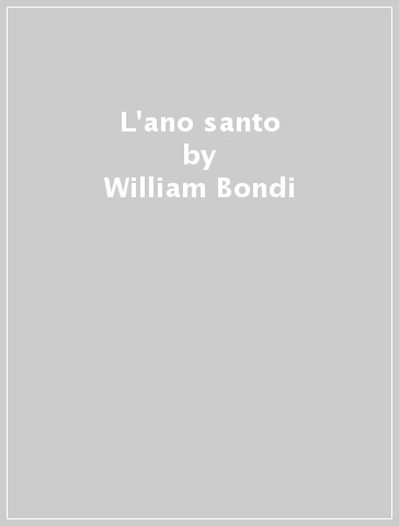 L'ano santo - William Bondi