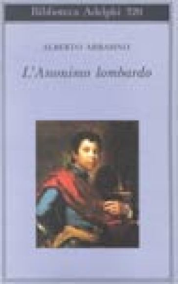 L'anonimo lombardo - Alberto Arbasino