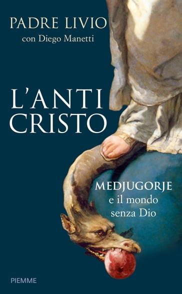 L'anticristo - Diego Manetti - Livio Fanzaga