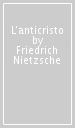 L anticristo