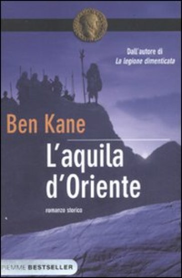 L'aquila d'Oriente - Ben Kane