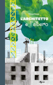 L architetto e l albero