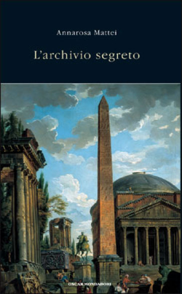 L'archivio segreto - Annarosa Mattei