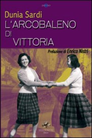 L'arcobaleno di Vittoria - Dunia Sardi