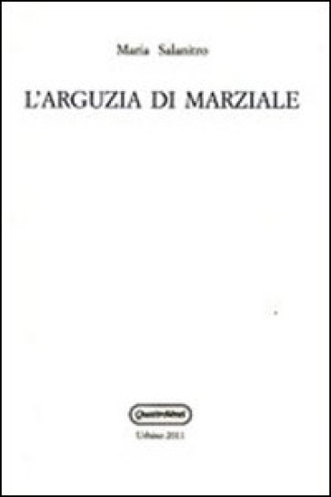 L'arguzia di Marziale - Maria Salanitro