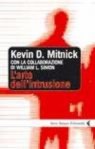 L'arte dell'intrusione - Kevin D. Mitnick