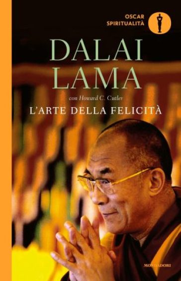 L'arte della felicità - Dalai Lama - Howard C. Cutler