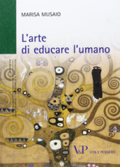 L arte di educare l umano