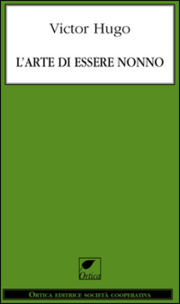 L'arte di essere nonno - Victor Hugo