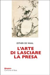 L arte di lasciare la presa