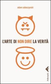 L arte di non dire la verità