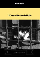 L assedio invisibile