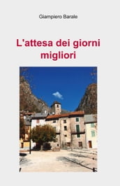 L attesa dei giorni migliori