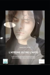 L attore oltre l arte