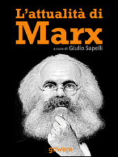 L attualità di Marx