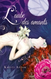 L aube des amants